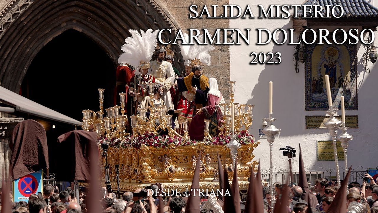 4K || SALIDA MISTERIO CARMEN DOLOROSO || 2023