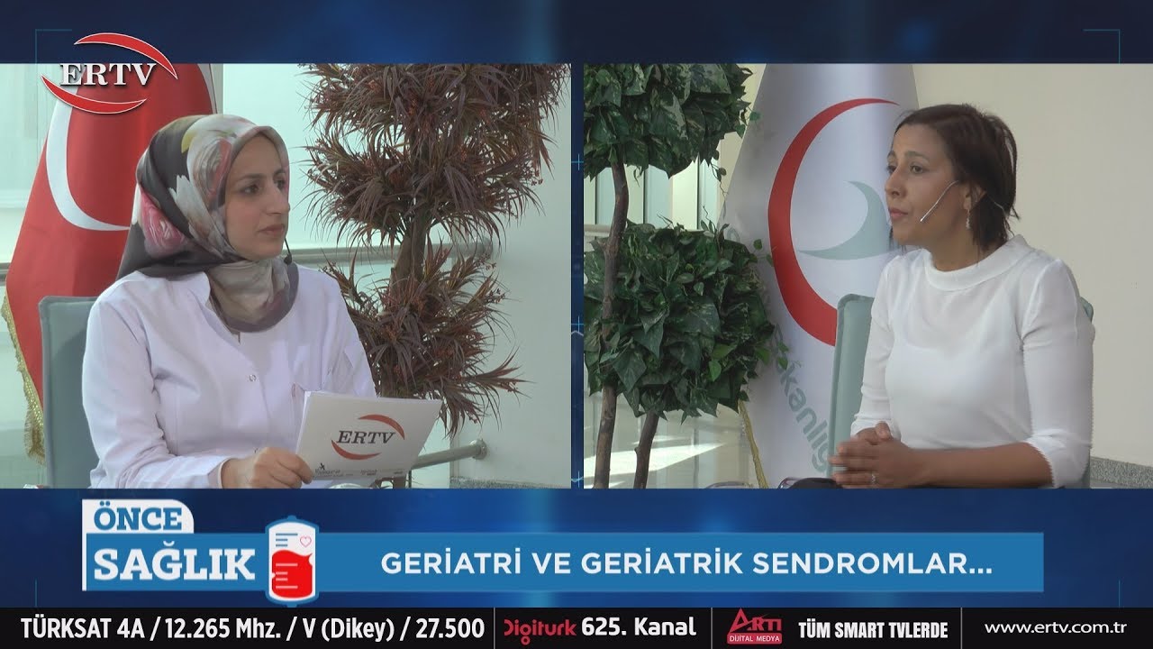 ÖNCE SAĞLIK - 22.BÖLÜM - GERİATRİ VE GERİATRİK SENDROMLAR