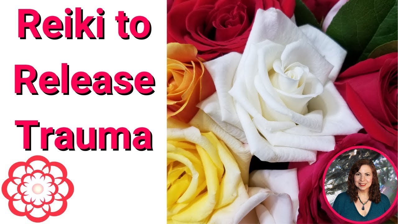Reiki to Release Trauma 💮