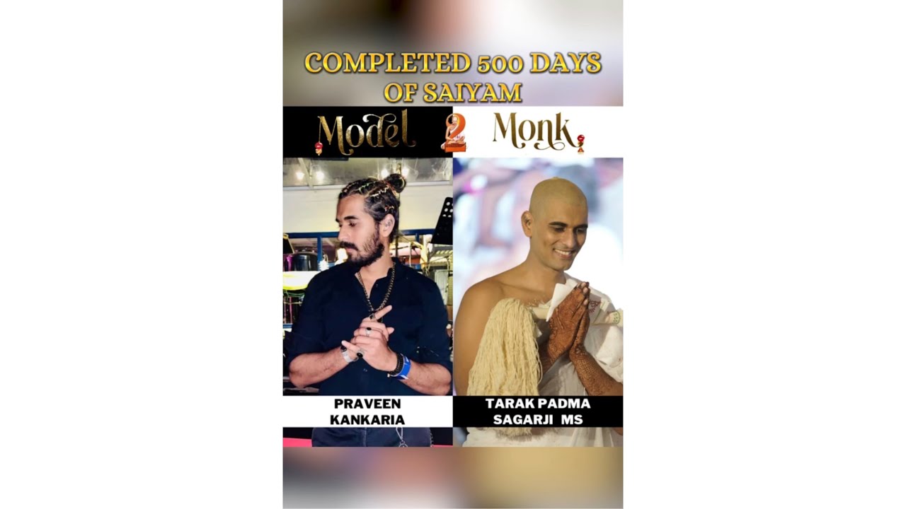 500 Days Of Saiyam || Model To Monk || TaarakPadmaSagarJi Marasaheb