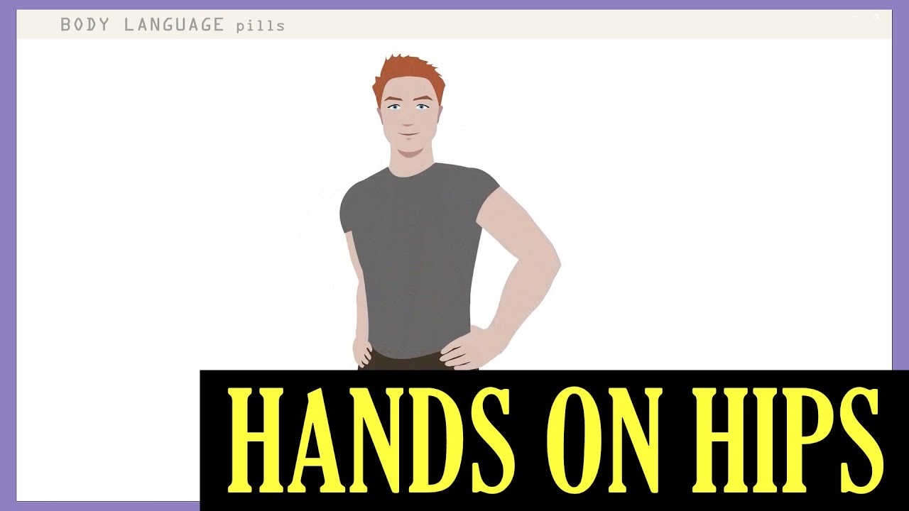 BODY LANGUAGE pills | Hands on Hips (Arms Akimbo)