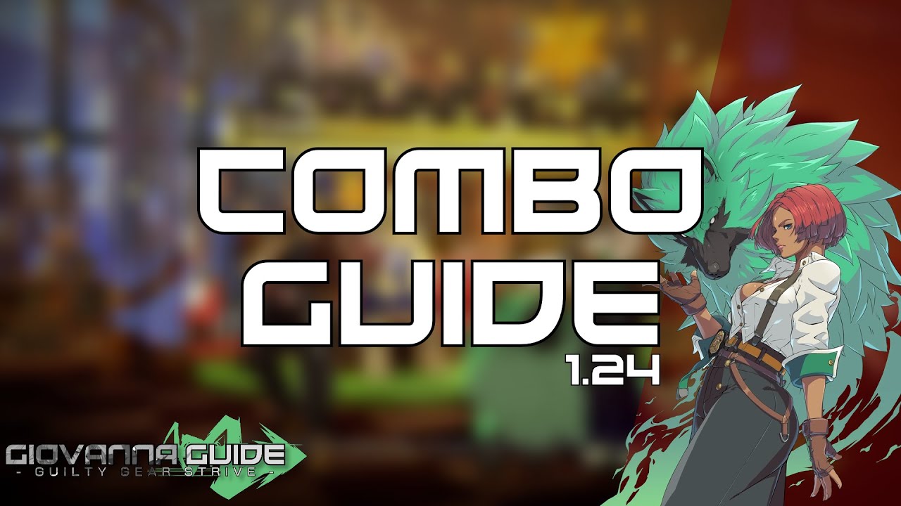 Giovanna Combo Guide (1.24)