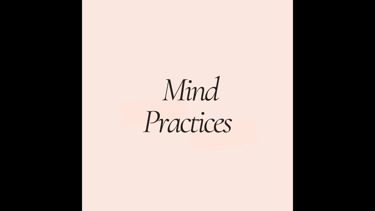 Mind Practices