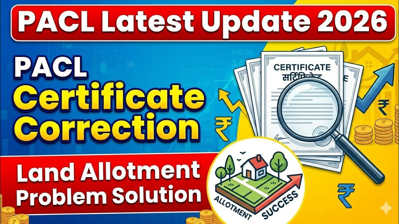 PACL Certificate Correction & Land Allotment Problem Solution💯| PACL News Today | PACL Latest Update