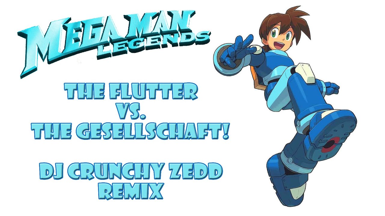 Crunchy Remix - Mega Man Legends - The Flutter vs  the Gesellschaft!