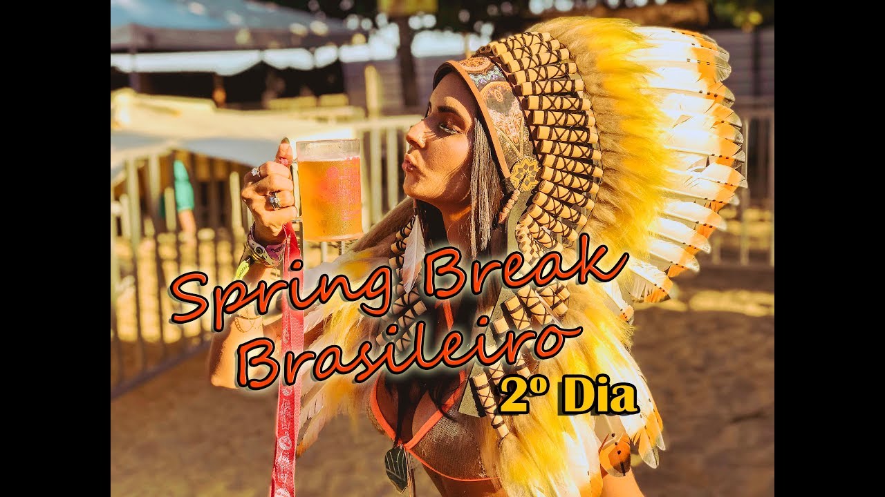 SPRING BREAK BRASILEIRO 2019 - DIA 02 (BEACH PARTY)