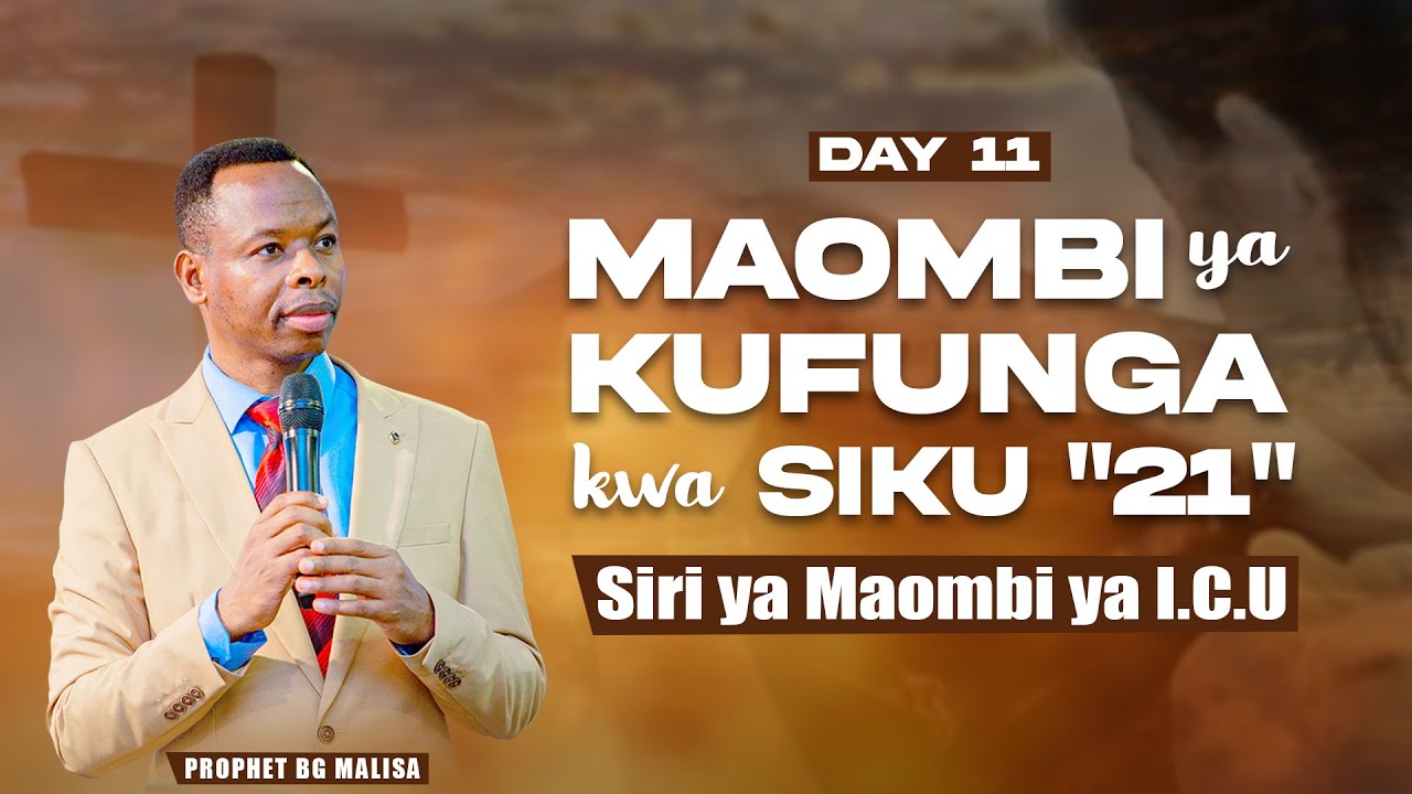 #🔴𝗟𝗜𝗩𝗘:DAY11 | Secret of I.C.U Prayer, 21 days of Fasting Prayer | PROPHET BG MALISA | 22nd Jan 2026