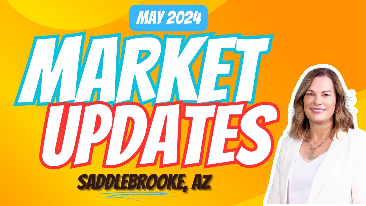 2024 Real Estate Market Update | Saddlebrooke, Tucson, AZ | Buyer's & Seller's Guide