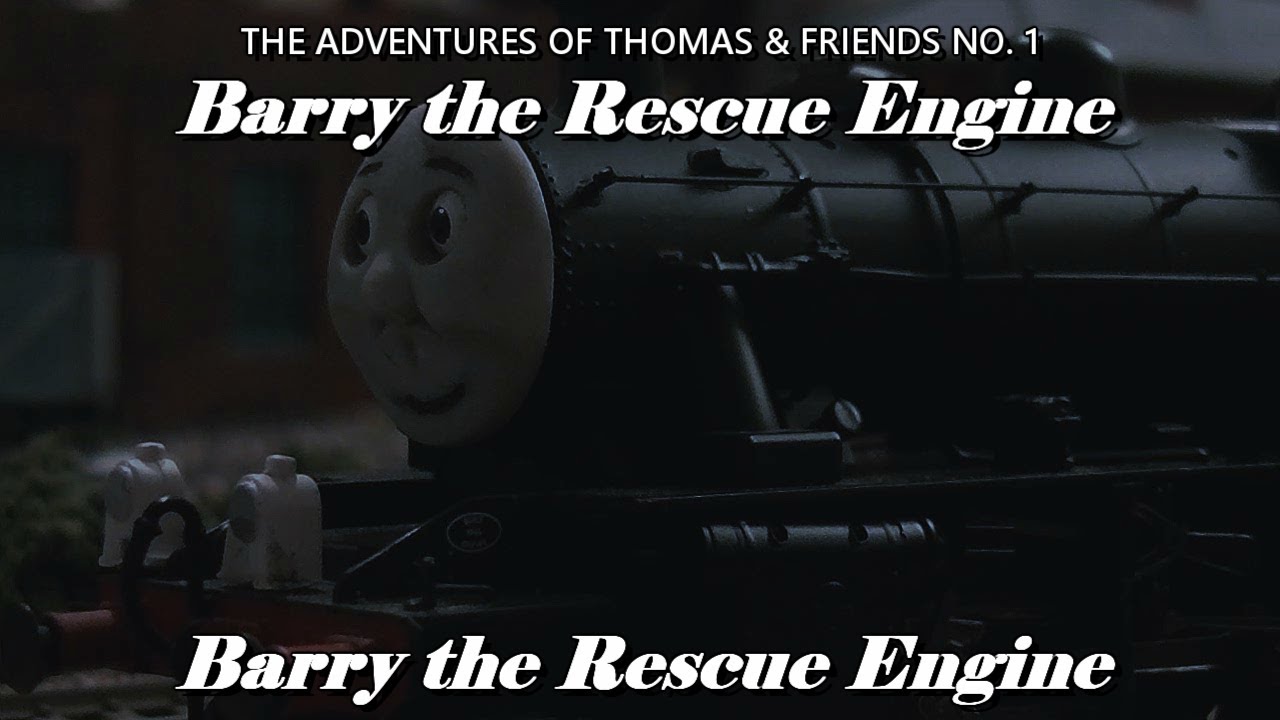 Barry the Rescue Engine Part 4: Barry the Rescue Engine