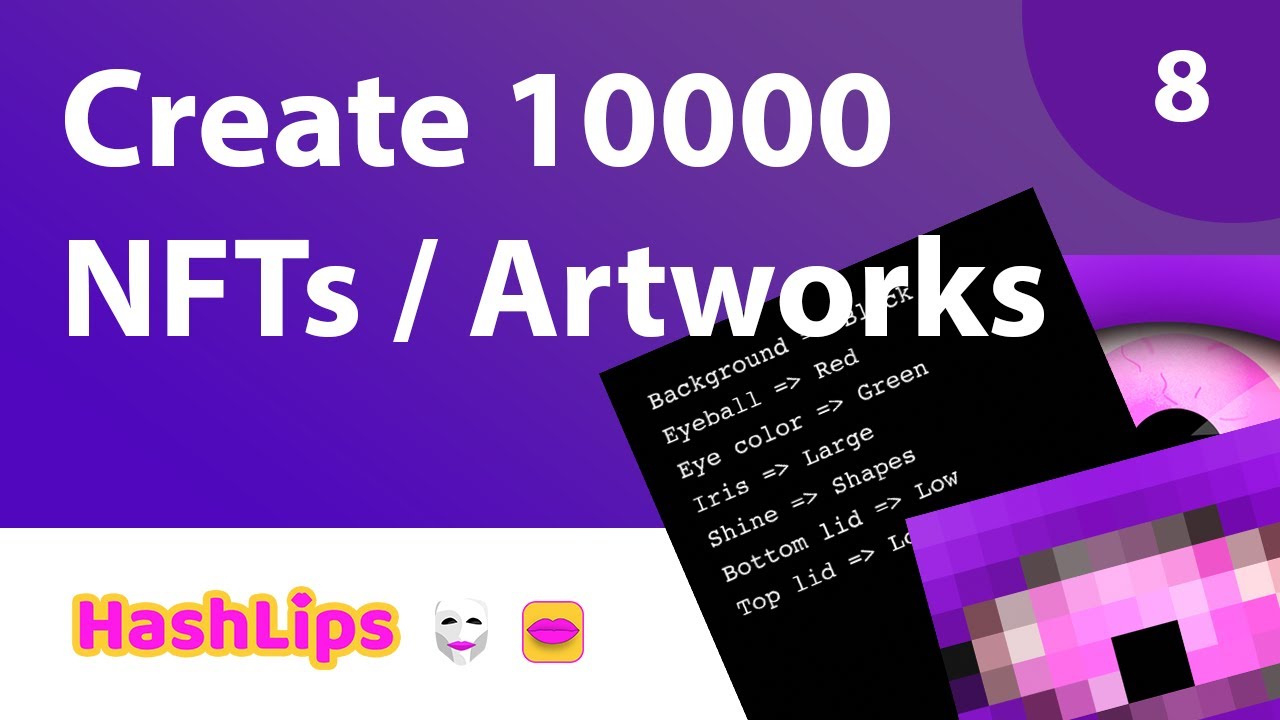 Create 10000 generative NFTs / Artworks with code part 8