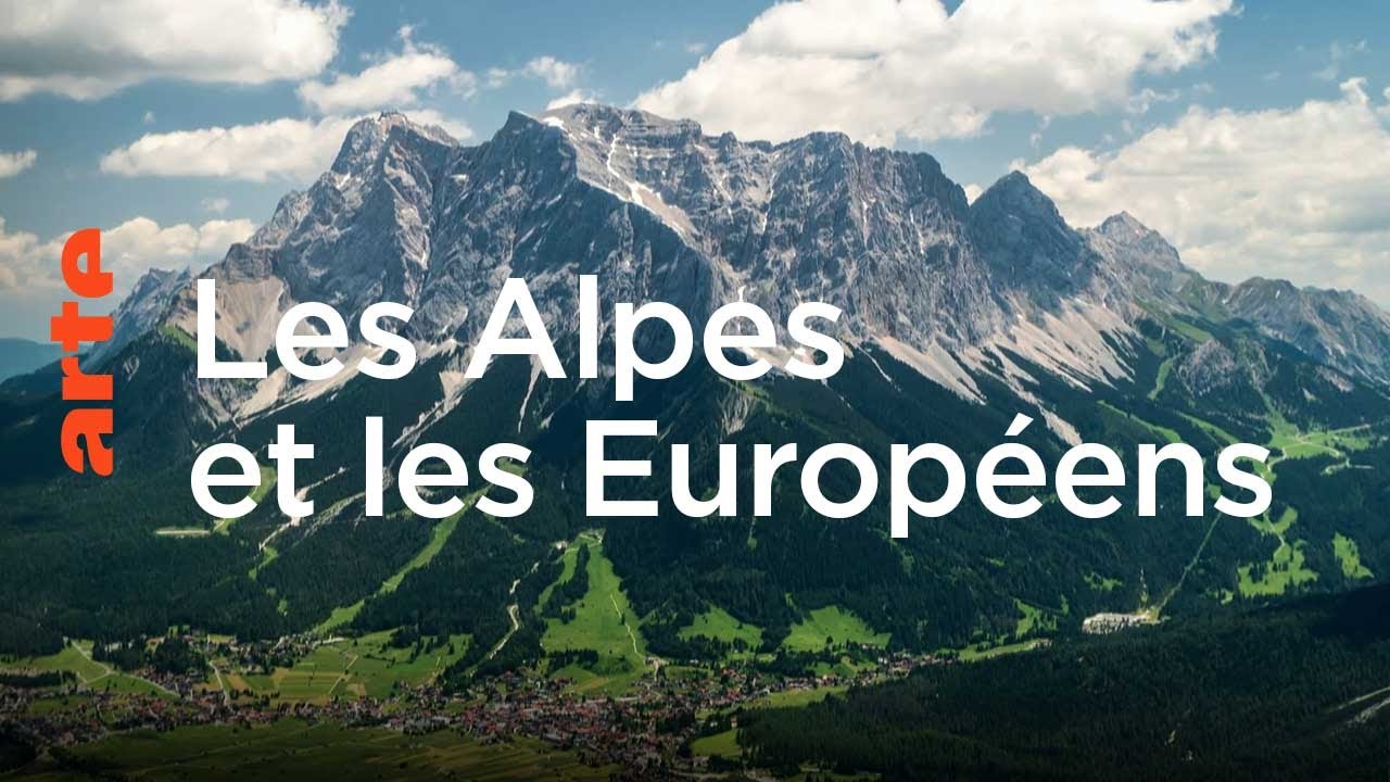 Les Alpes : une histoire européenne - Le dessous des cartes | ARTE
