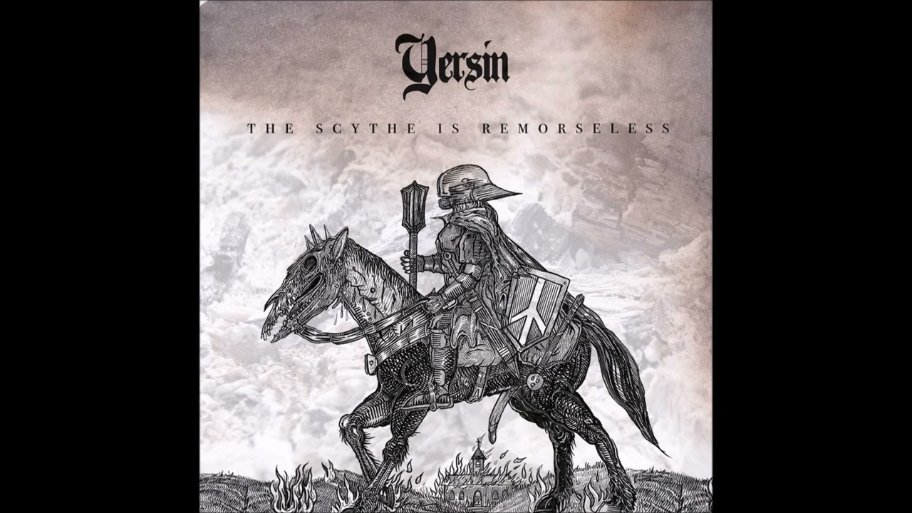 YERSIN - THE SCYTHE IS REMORSELESS (FULL ALBUM STREAM)