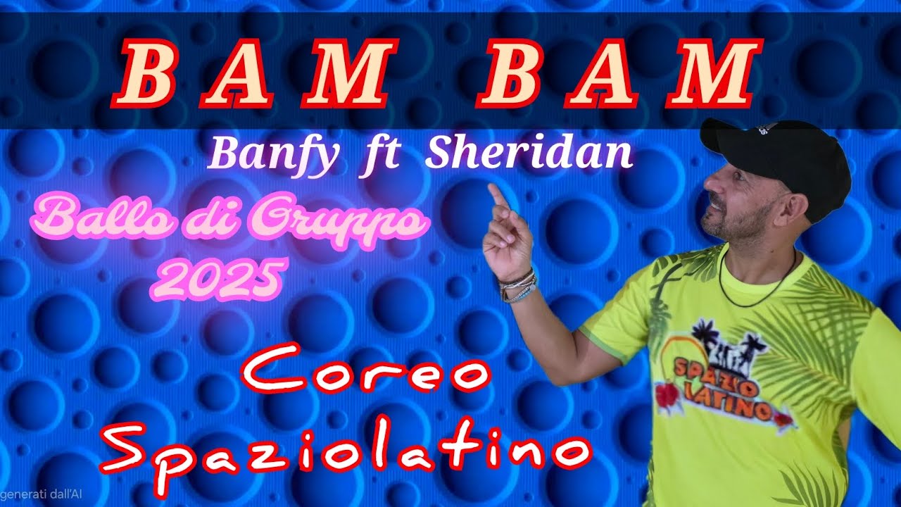 BAM BAM 📺 /Banfy ft Sheridan/Ballo di gruppo 2025/Coreo @paolopicciariellospaziolatino 