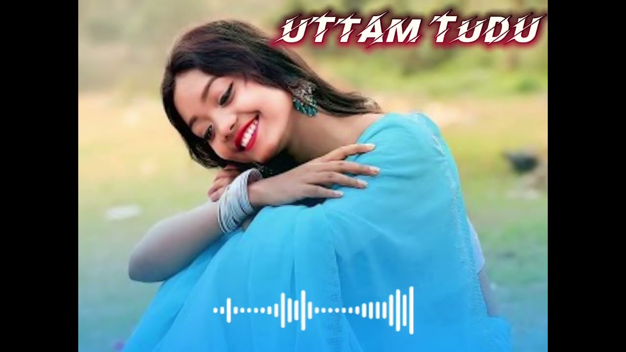 UTTAM TUDU Saharsa kaun se Tere Naal chalo Lage Re Chala gana🥰🥰 ago Tu Ladka Hathi