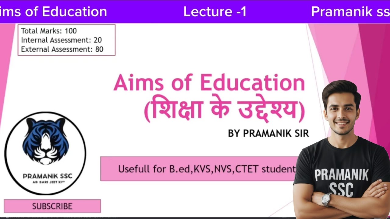Aims of Education |Class 01 | B.Ed 1st Semester Classes | Pramanik Ssc #kolhanuniversity 