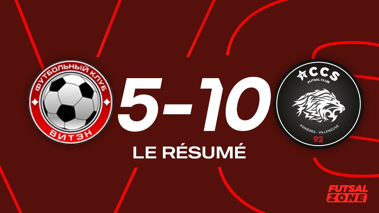 Ligue des champions Futsal - Viten Orsha vs ACCS Futsal : (5-10)