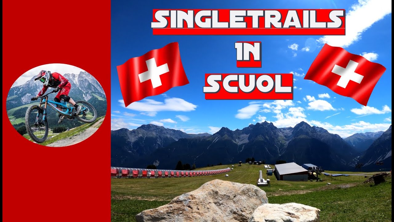 Singletrail Tour in Scuol | Mountainbiken im Engadin | Mega Singletrail in der Schweiz