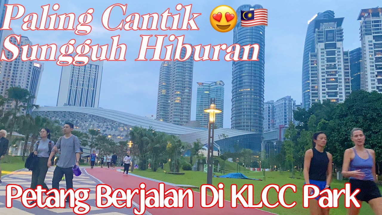Paling Cantik 😍 Hebat  Hiburan Berjalan Petang Klcc Park Kuala Lumpur ❤️🇲🇾