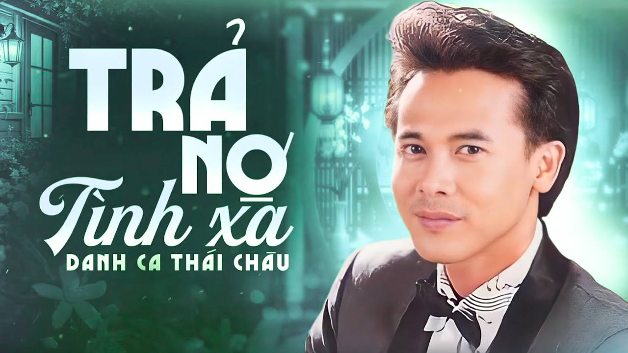 LK Trả Nợ Tình Xa - Thái Châu | Tuyệt Phẩm Nhạc Phòng Trà Sang Trọng & Đẳng Cấp Nhất