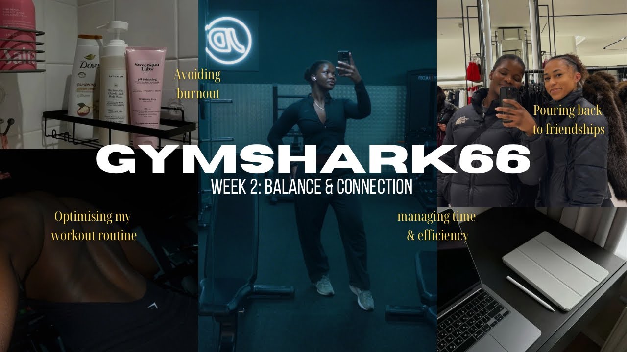 DAYS IN MY LIFE | GYMSHARK66 CHALLENGE Week 2: new lessons and routine 