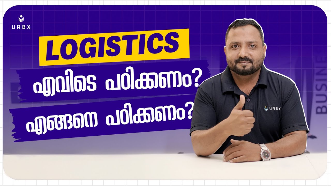 Logistics Malayalam | Logistics Courses | Best Logistics Institute in Kochi | Logistics  Career