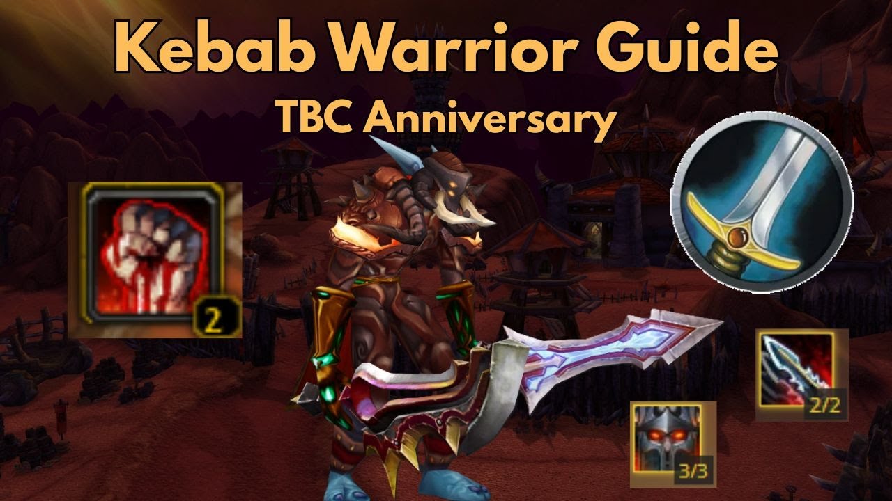 Kebab Warrior Guide TBC Anniversary 2026