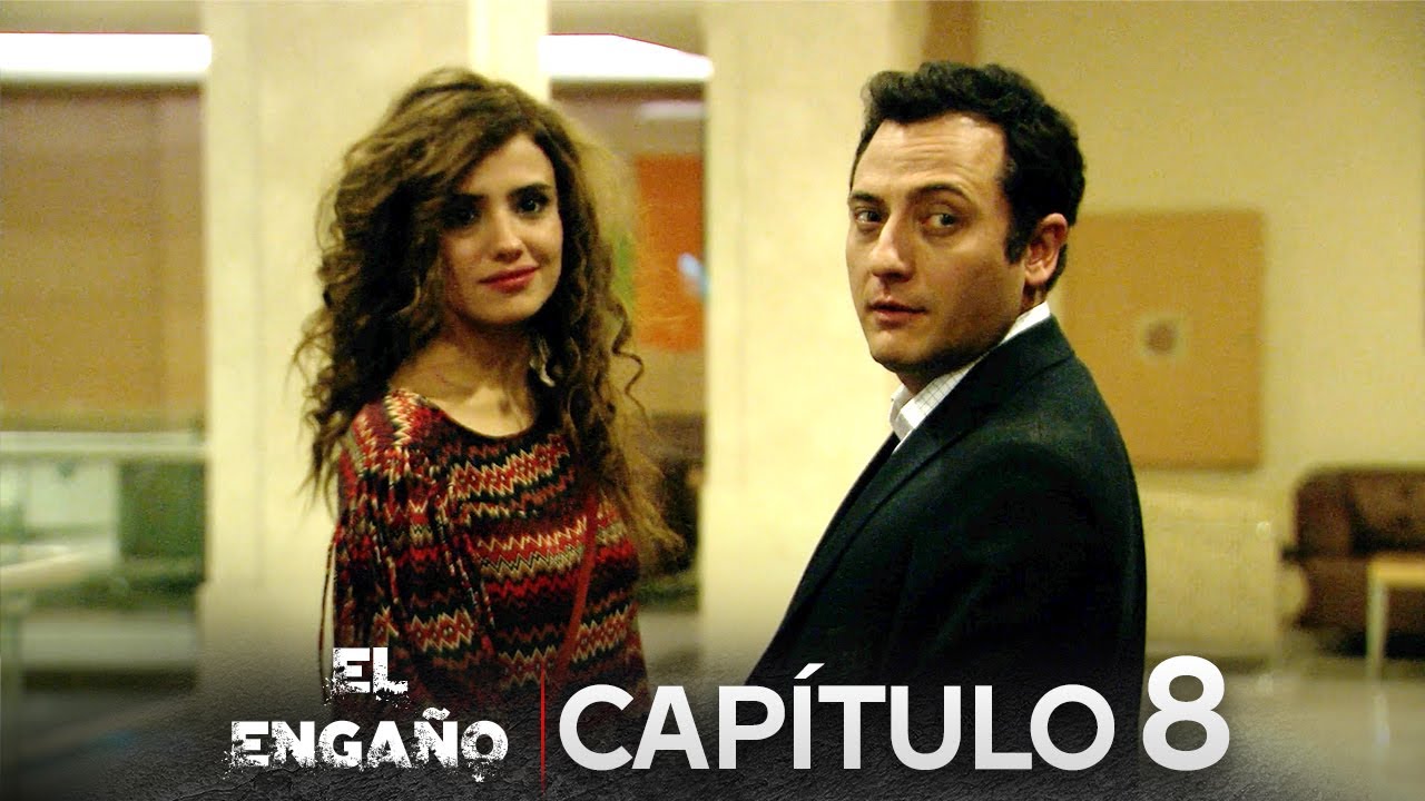 El Enga&ntilde;o Cap&iacute;tulo 8 Completo en Espa&ntilde;ol | Serie Turca Doblada al Espa&ntilde;ol
