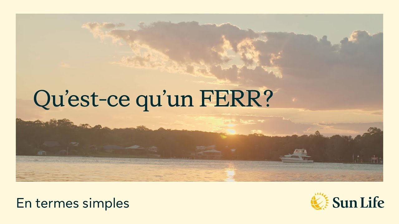 En termes simples - Qu&rsquo;est-ce qu&rsquo;un FERR?