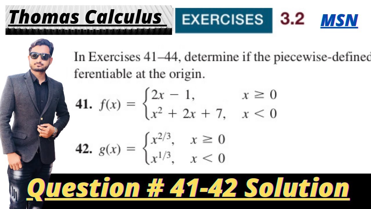 Thomas Calculus Exercise 3.2 Question # 41-42 solution|| One sided Derivatives|| MSN mathematician||