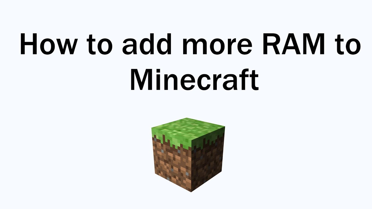 How to add more RAM to Minecraft - (Works with any version)