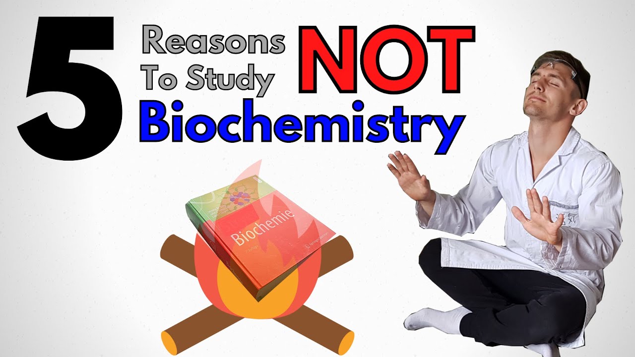 5 Reasons Why You Should NOT Study Biochemistry 🔬