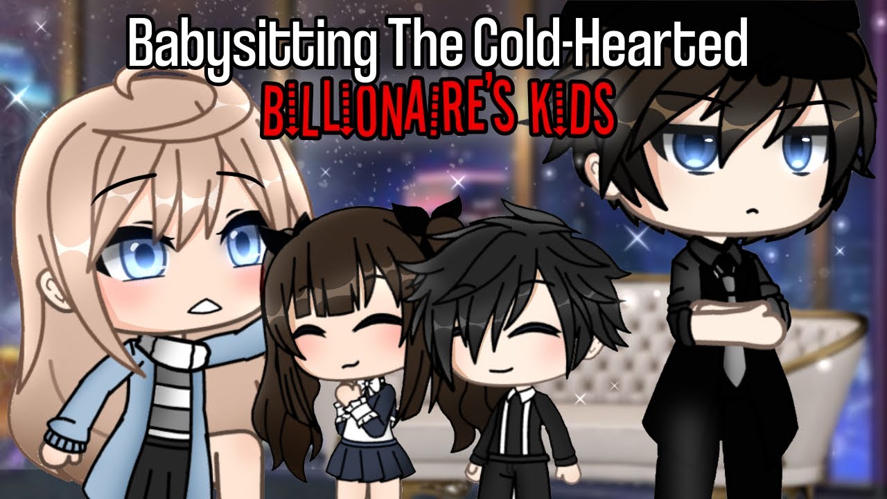 Babysitting The Cold-Hearted Billionaire’s Kids | Gacha Life Mini Movie | GLMM