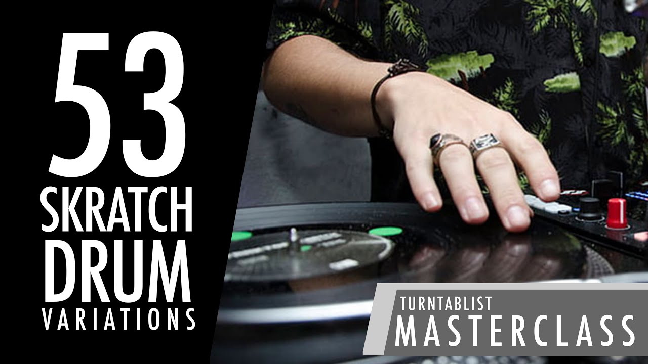 53 Skratch Drum Variations MASTERCLASS | Intro to Hyper-Drumming w/ Dj Raedawn
