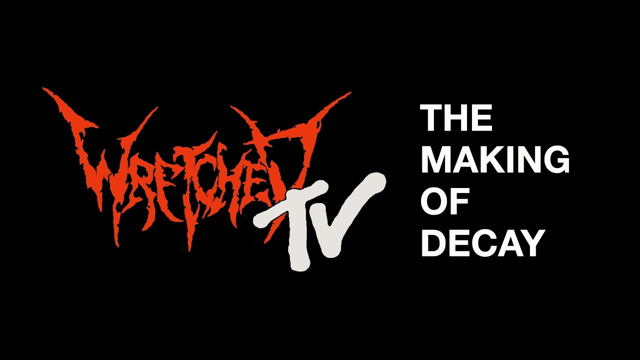 WRETCHED - The Making of DECAY