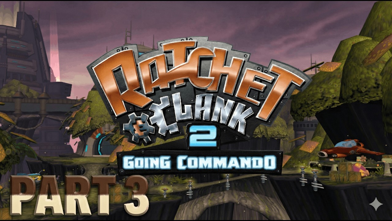 Ratchet & Clank: Going Commando - Part 3
