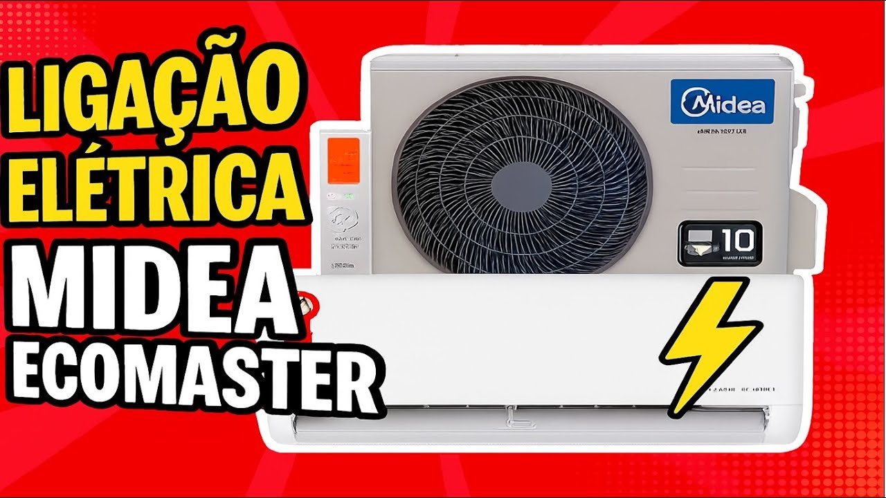Ligação Elétrica Midea Ecomaster Ai de 12.000 e 9.000 btus