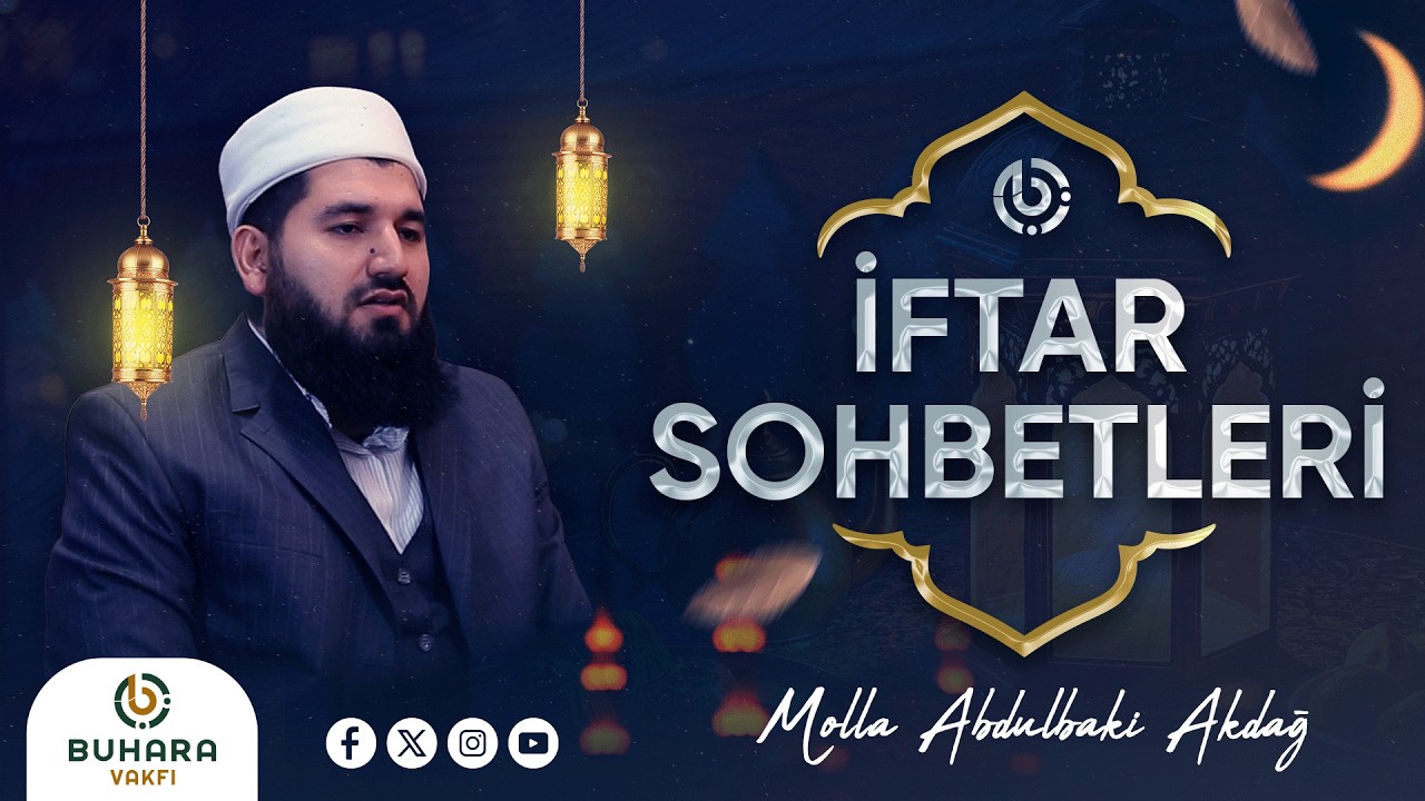 İftar Bereketini Molla Abdulbaki Akdağ ile Paylaşıyoruz | Kur'an-ı Kerim Okumanın Fazileti