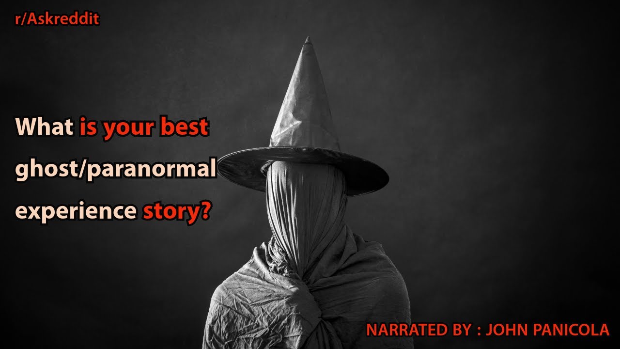 What is your best ghost/paranormal experience story?