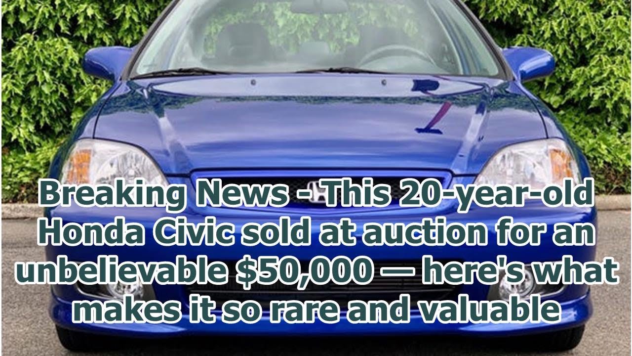 Breaking News - This 20-year-old Honda Civic sold at auction for an unbelievable $50,000 &mdash; here...