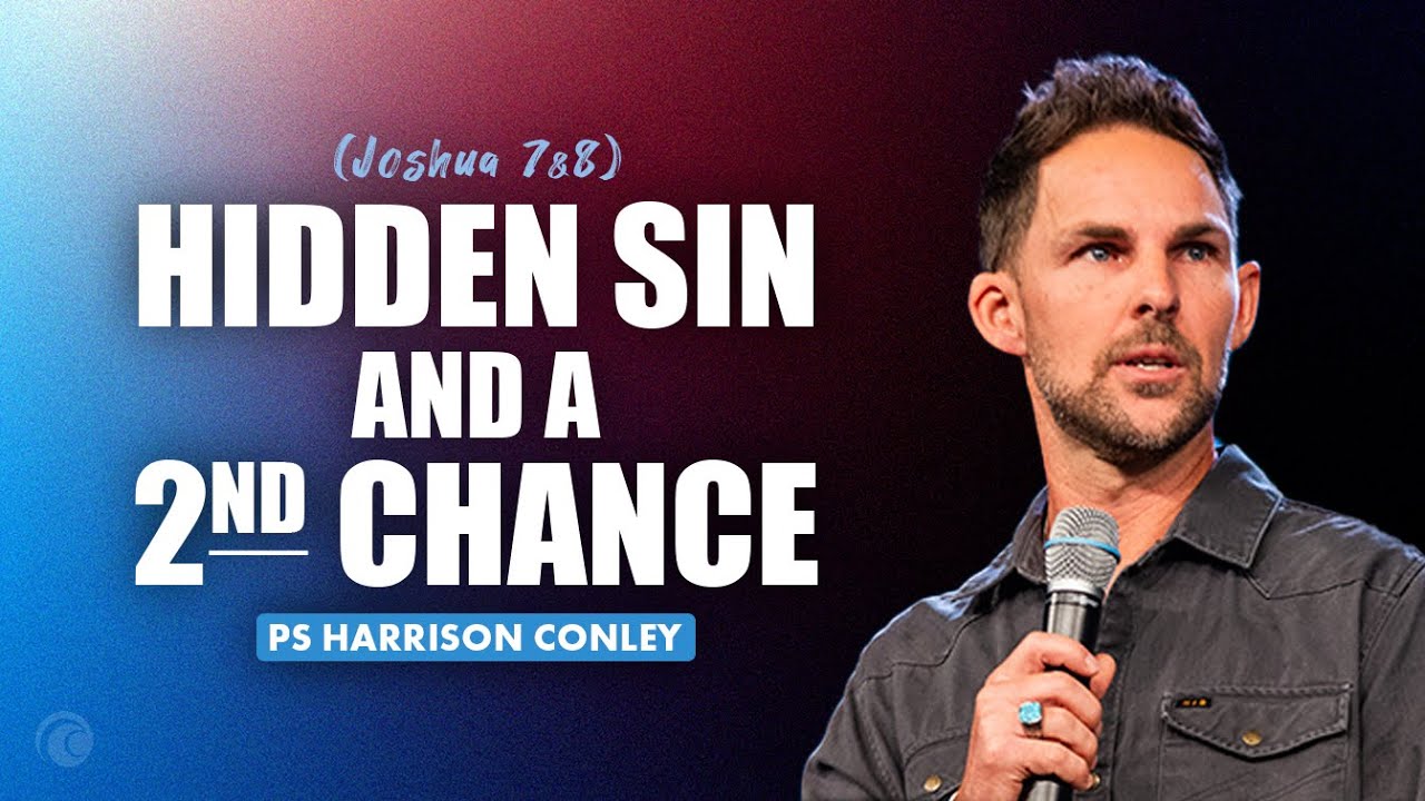 Hidden Sin & A Second Chance | Harrison Conley | Cottonwood Church