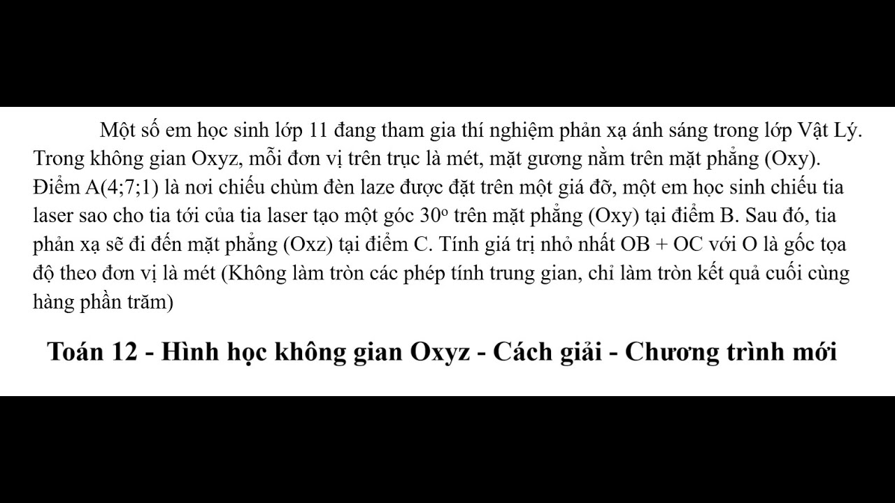 Toán 12: Hình Oxyz: Một số em học sinh lớp 11 đang tham gia thí nghiệm phản xạ ánh sáng trong lớp