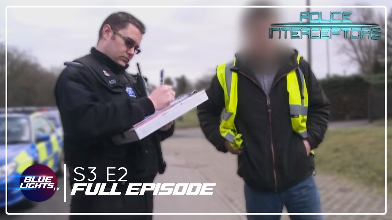 Police Interceptors | FULL EPISODE | Series 3 Episode 2