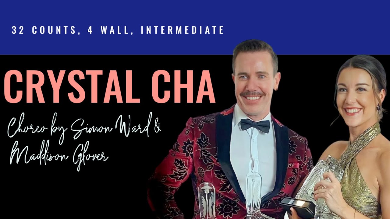 Crystal Cha (line dance by Simon Ward & Maddison Glover)