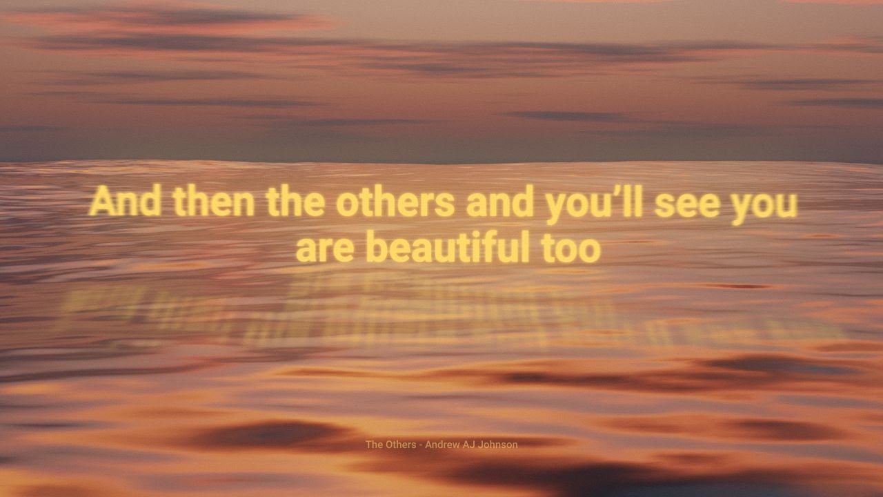 The Others - Andrew AJ Johnson (Alternative Lyric Video)