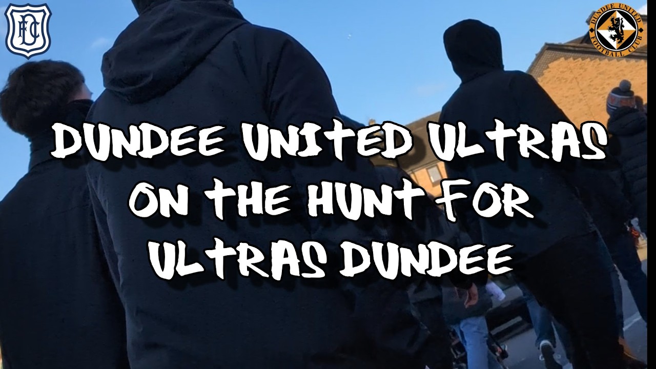 Dundee Utd Ultras on the Hunt for Ultras Dundee - Dundee 2 - Dundee United 2