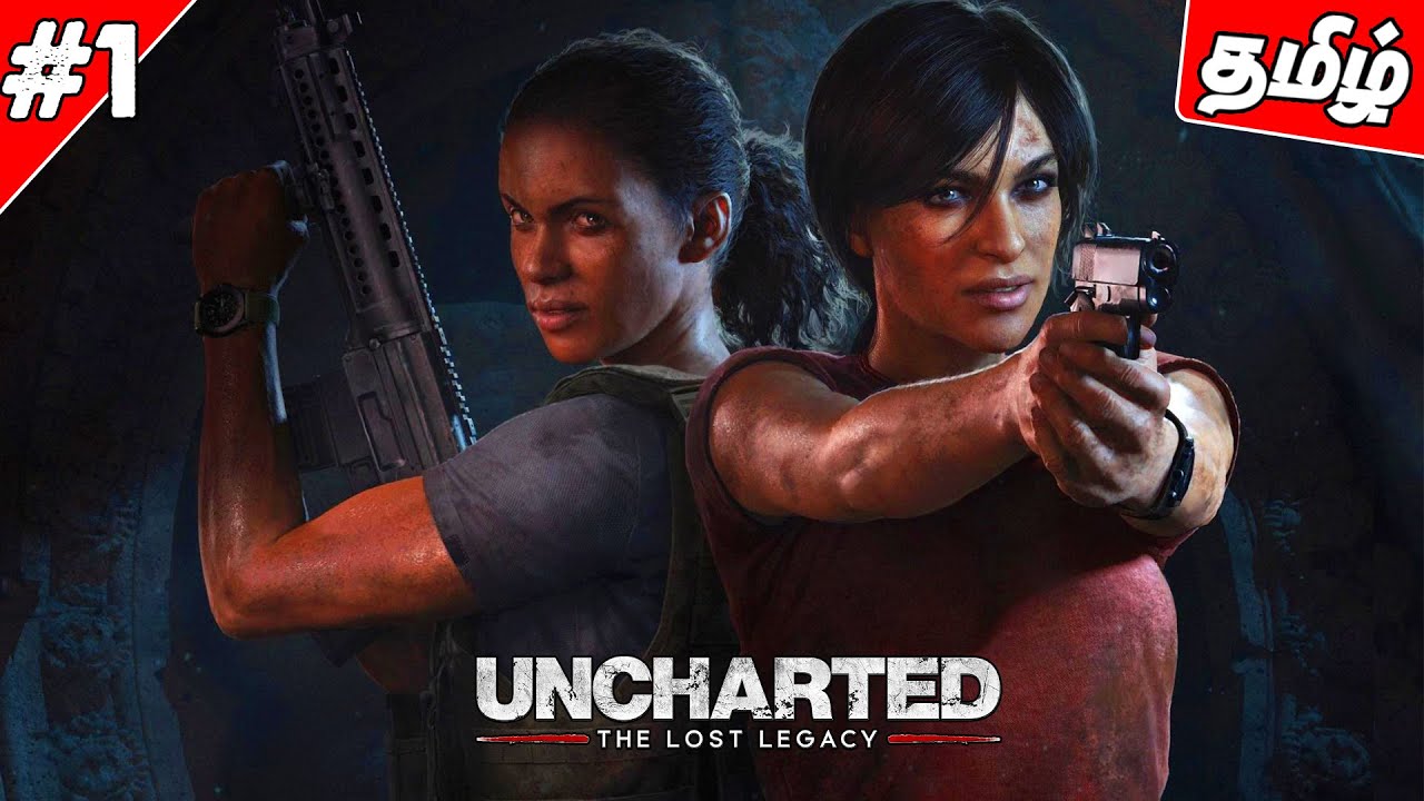 🔴Uncharted The Lost Legacy Tamil Gameplay Part 1 தமிழ்