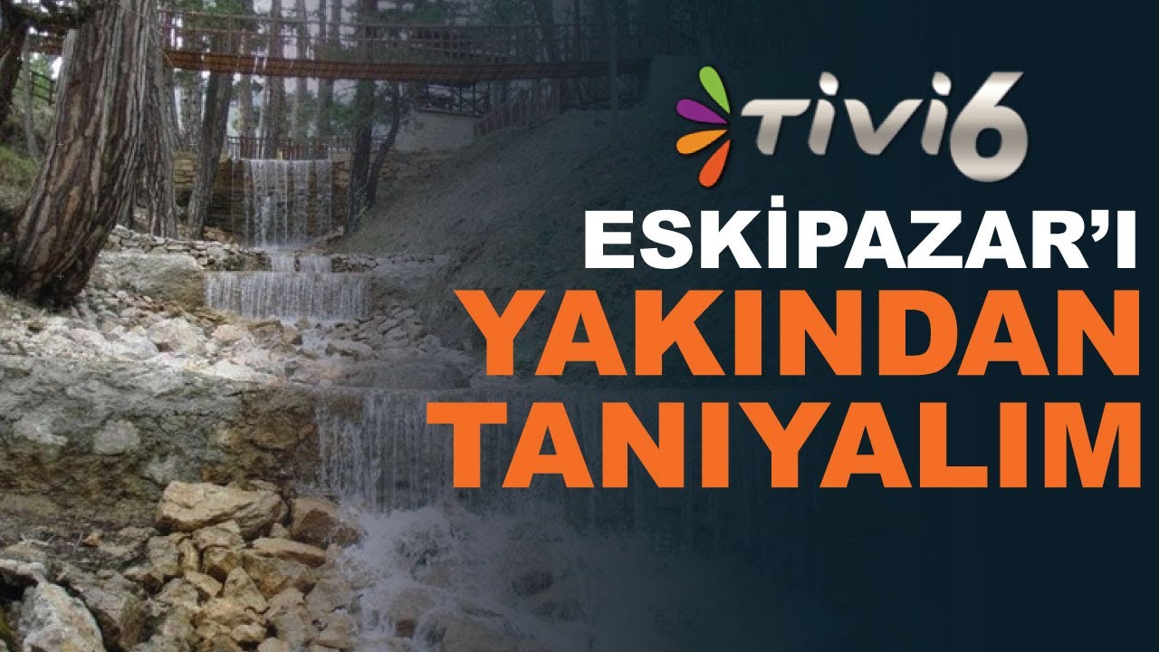 Karabük Eskipazar İlçesi I Eskipazar Tanıtım I Eskipazar Belediyesi