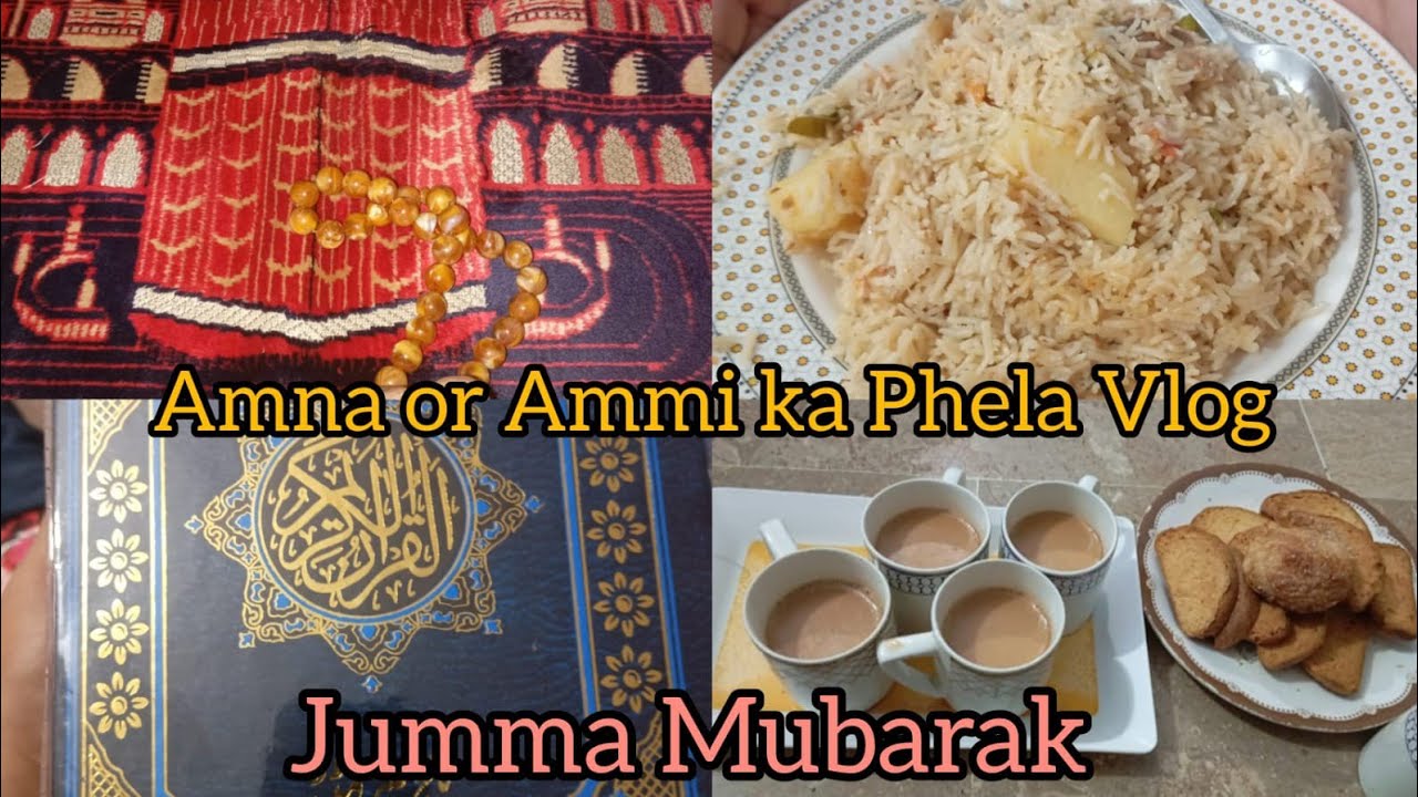 Amna or Ammi Ka pehla vlog ll Jumma Mubarak ll beef pulao #yt #food #vlog #dailyvlog #simple