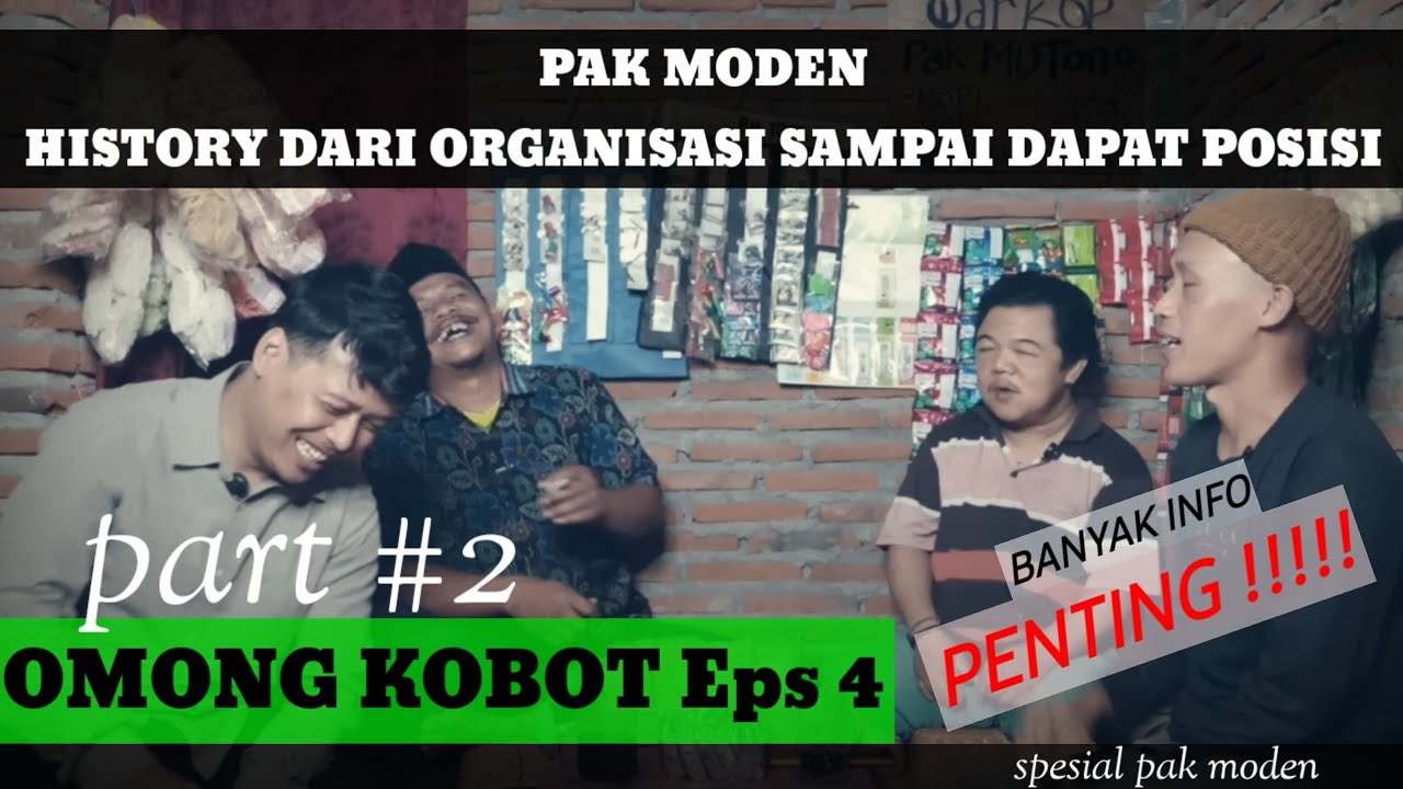 History perjalanan bapak moden (kasi pelayanan)| OMONG KOBOT Eps4 part2  #podcast #inspirasi #oomedi