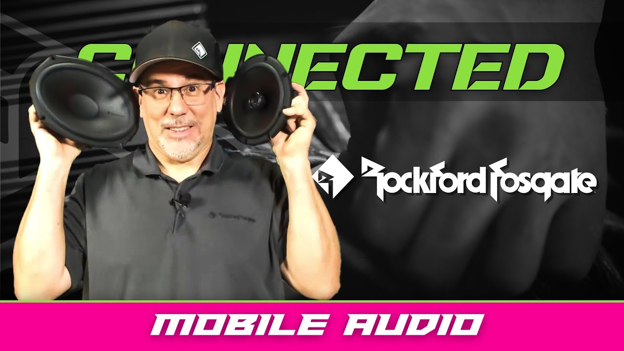 ROCKFORD FOSGATE | MOBILE AUDIO | CONNECTED